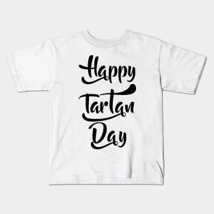 Happy National Tartan Day Kids T-Shirt